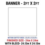 Outdoor Banner 2'x2'